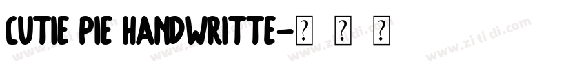 Cutie Pie Handwritte字体转换